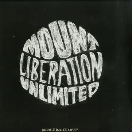 Mount Liberation Unlimited - Double Dance Lover