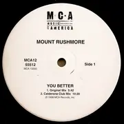 12inch Vinyl Single - Mount Rushmore - You Better