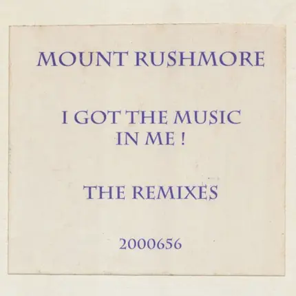 Mount Rushmore - I Got The Music In Me