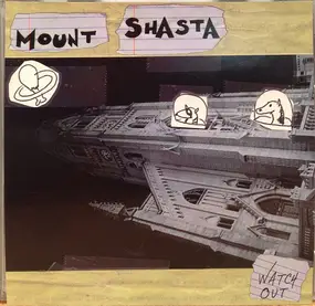 Mount Shasta - Watch Out