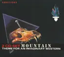 Double CD - Mountain - Theme For An Imaginary Western - Double Digipak