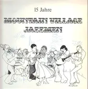 Mountain Village Jazzmen - 15 Jahre