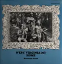 LP - Mountain Grass - West Virginia My Home