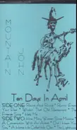 Mountain John - Ten Days In April