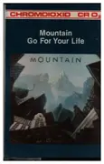 MC - Mountain - Go For Your Life