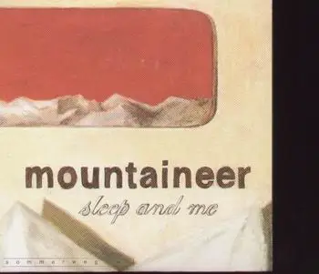 Mountaineer - Sleep and Me