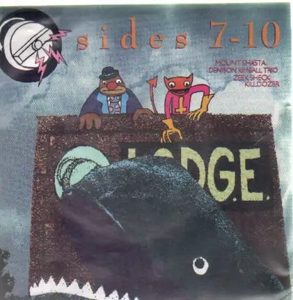 Mount Shasta / Denison Kimball Trio / Zeek Sheck / Killdozer - Sides 7-10