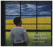 Mouron & Terry Truck - Peut-être demain