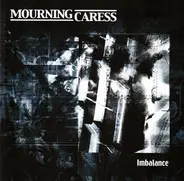 Mourning Caress - Imbalance