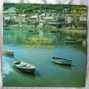 Mousehole Male Voice Choir - A Round Of Ballads
