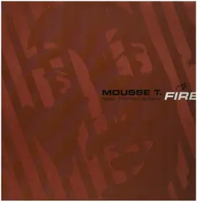 Mousse T. feat. Emma Lanford - Fire