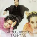 2 x 12inch Vinyl Single - Mousse T. Vs. Hot 'N' Juicy - Horny '98