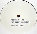 12inch Vinyl Single - Mousse T. vs. The Dandy Warhols - Horny As A Dandy - stamped