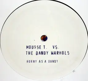 The Dandy Warhols - Horny As A Dandy
