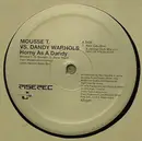 LP - Mousse T. vs. The Dandy Warhols - Horny As A Dandy