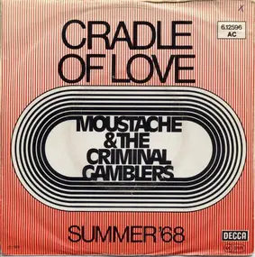 Moustache - The Cradle Of Love