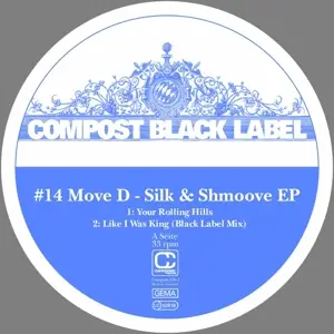 Move D - Silk & Shmoove EP (Compost Black Label #14)