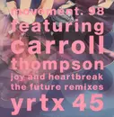 12'' - Movement 98 Featuring Carroll Thompson - Joy And Heartbreak (The Future Remixes)