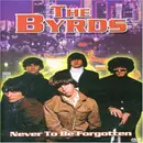 DVD - The Byrds - Never To Be forgotten