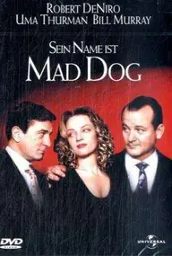 Uma Thurman - Sein Name Ist Mad Dog / Mad Dog & Glory