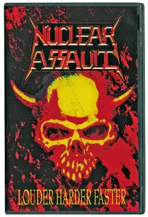 Nuclear Assault - Louder, Harder, Faster