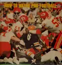 Laserdisc - Movie (Presentation) - How to watch pro Football