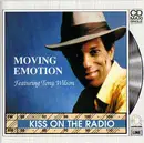 CD Single - Moving Emotion Featuring Tony Wilson - Kiss On The Radio