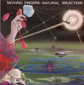 Moving Fingers - Natural Selection