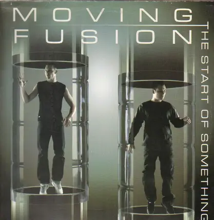 Moving Fusion - The Start of Something