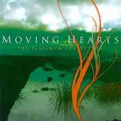 Moving Hearts - The Platinum Collection
