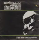 12inch Vinyl Single - Moving In The Right Direction - Tales From The Southside