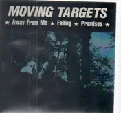 Moving Targets - AWAY FROM ME