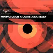 Moving Fusion - Atlantis (Bad Company Remix) / Survival