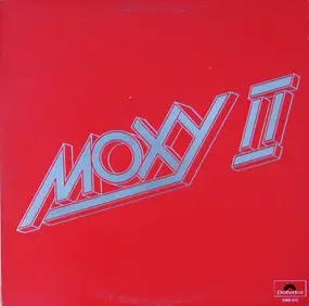 Moxy - Moxy II