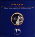 12inch Vinyl Single - Mozaic - Sing It (The Hallelujah Song)