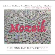 Mozaik with Chrysoula Kechagioglou - The Long And The Short Of It