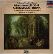 Mozart (Marriner) - Serenata Notturna • Divertimenti, K.136-8