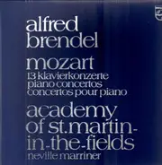 Wolfgang Amadeus Mozart/ Alfred Brendel , The Academy Of St. Martin-in-the-Fields , Sir Neville Ma - 13 Piano Concertos