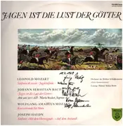 LP - Mozart - Bach - Haydn - Jagen ist die Lust der Götter