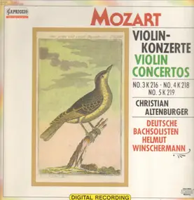 Wolfgang Amadeus Mozart - Violin Concertos: No.3 K216 / No.4 K218 / No.5 K219