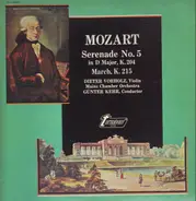 Mozart - Dieter Vorholz , Mainz Chamber Orch. (G. Kehr) - Serenade No. 5 in D Major KV 204 / March KV 215