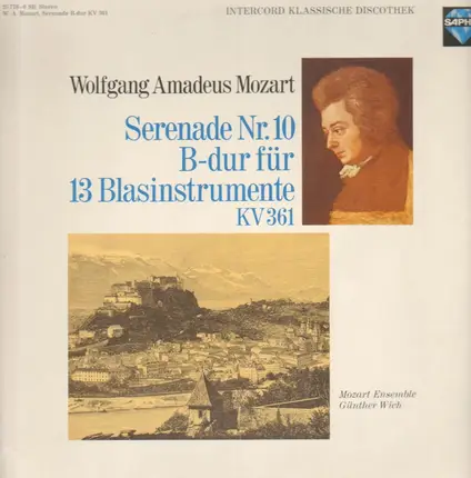 Mozart - Günther Wich - Serenade Nr. 10, B-dur für 13 Blasinstrumente, KV 361