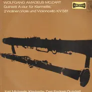 Mozart - Jost Michaels, Das Endres Quartett - Quintett A-dur für Klarinette, 2 Violinen, Viola & Violoncello KV581