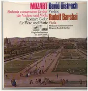 Mozart , D. Oistrach - Sinfonia Concertante Es-Dur Für Violine Und Viola, Konzert C-Dur Für Flöte Und Harfe