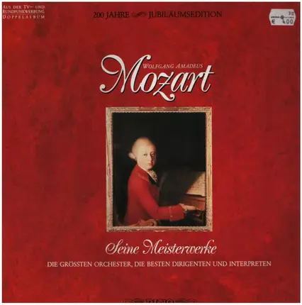 Mozart - Seine Meisterwerke (200 Jahre - Jubiläumsedition)