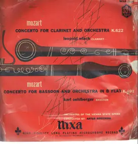 Wolfgang Amadeus Mozart - Concerto For Clarinet And Orchestra K.622, Concerto For Bassoon And Orchestra In B Flat K.191