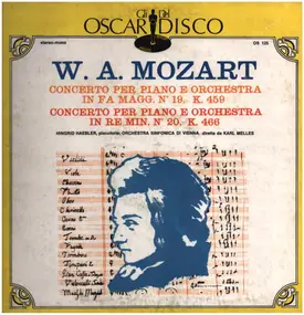 Wolfgang Amadeus Mozart - Concerto N.19 In Fa Magg. Per Pf. E Orch. K459 - Concerto N.,20 In Re Min. Per Pf. E Orch. K466