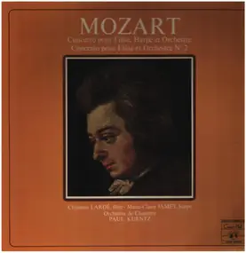 Wolfgang Amadeus Mozart - Concerto Pour Flûte, Harpe Et Orchestre / Concerto Pour Flûte Et Orchestre N°2
