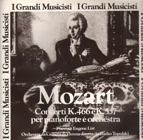 Wolfgang Amadeus Mozart - Concerti K.466 e K.537 .. (Eugene List,..)