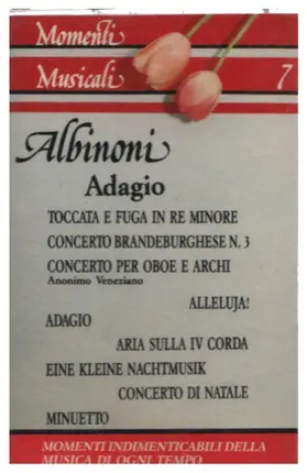 Mozart / Corelli / Bach a.o. - Albinoni Adagio - Momenti Musicali 7
